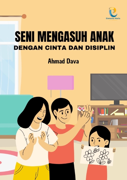 Seni Mengasuh Anak dengan Cinta dan Disiplin